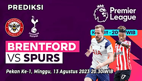 Prediksi Brentford vs Tottenham Hotspur pada Pekan ke-1 Liga Inggris 2023-2024